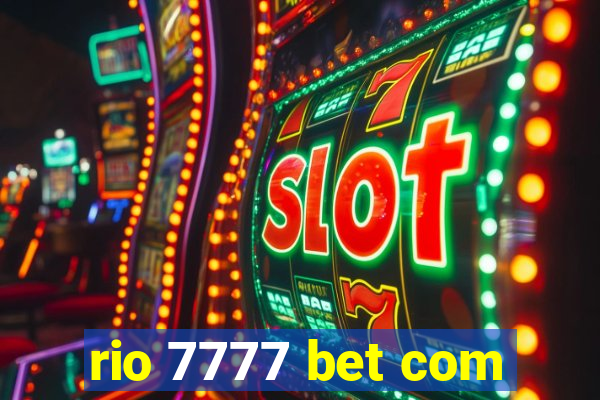 rio 7777 bet com